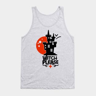 Witch Please Tank Top